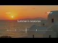Aeon Coast Summer In Mykonos