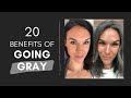 20 Benefits of Going Gray (Ditch Your Dye for GOOD)