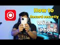 How to record secretly with iphone 