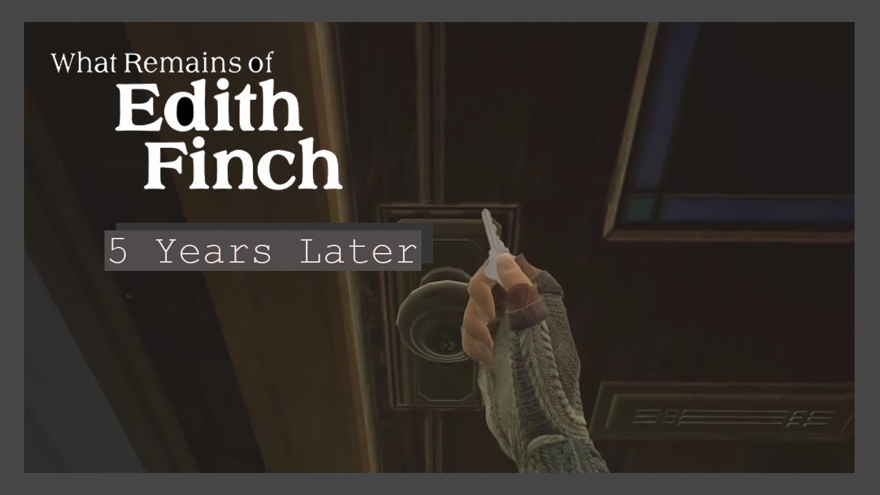 What Remains of Edith Finch - 5 Years Later