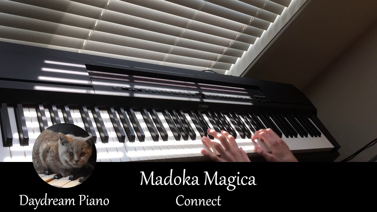 Connect - Madoka Magica - Comfy Piano Cover Connect - Madoka Magica - Comfy Piano Cover