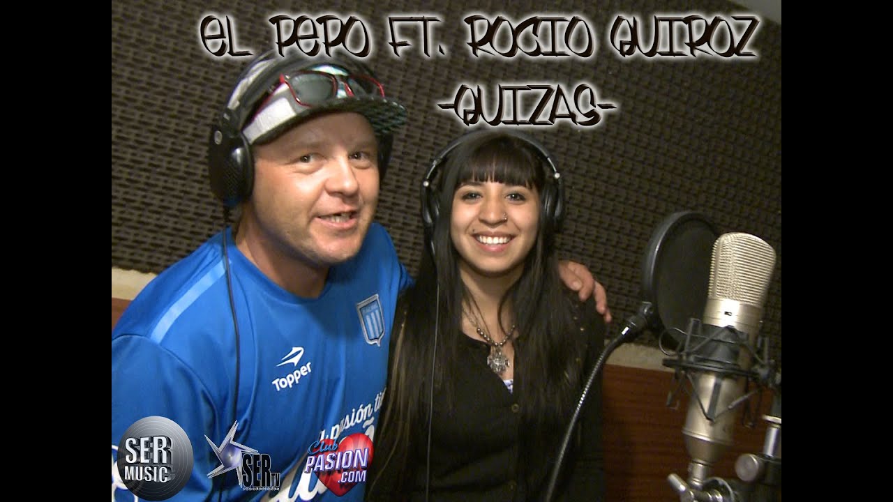 El Pepo, Rocío Quiroz - Quizás (Video Oficial)