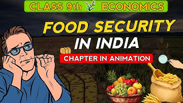food security in india class 9 (animation) | class 9 economic chapter 4 | cbse