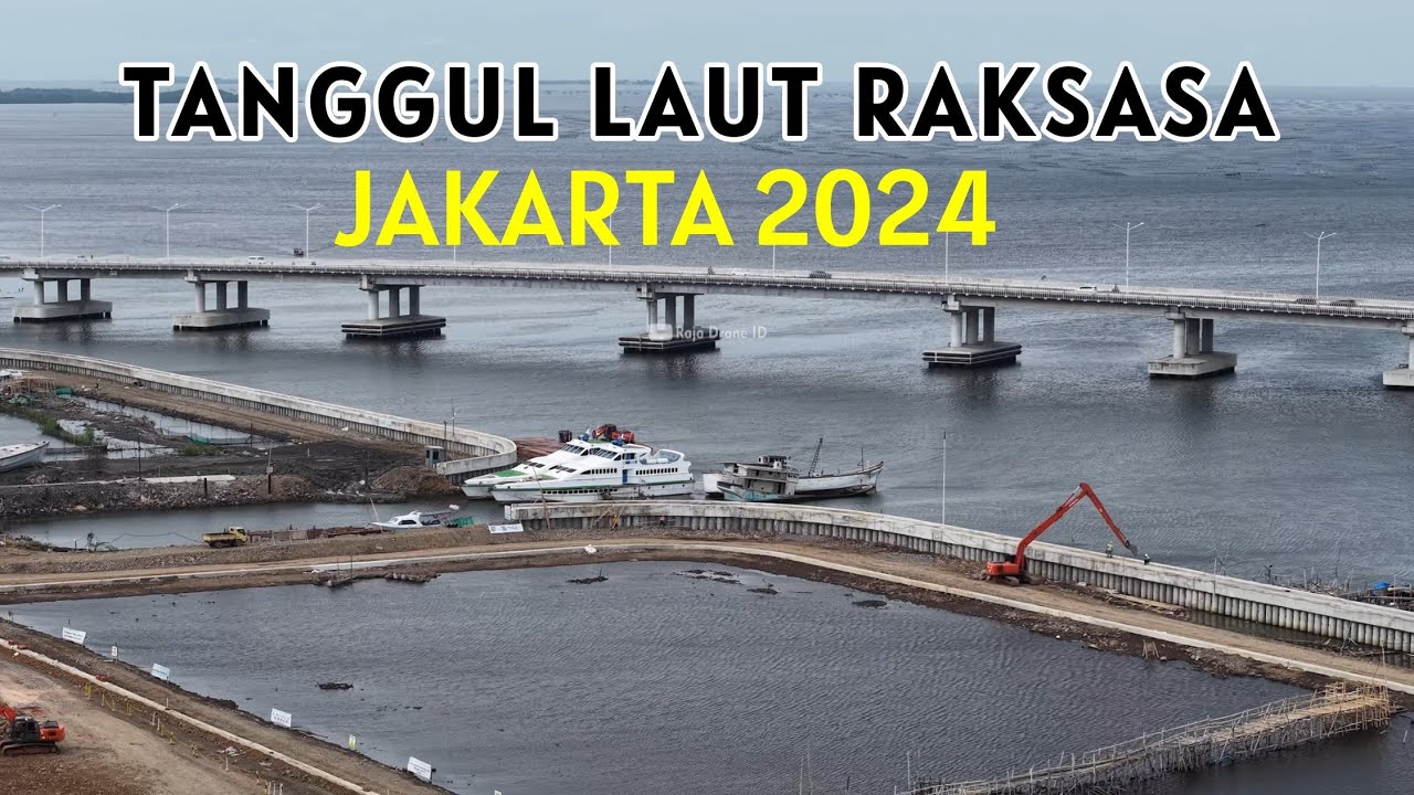Tanggul Laut Raksasa Jakarta Terbaru November 2024 Lihat dari Udara dengan Drone