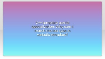 C++ template partial specialization: Why cant I match the last type in variadic-template?