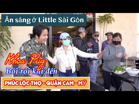 Khu Phúc Lộc Thọ - Ăn Sáng Ở Little Sài Gòn, Quận Cam! - Khoa Pug Bối Rối Không Biết Đang Ở Mỹ Hay VN Tại Phúc Lộc Thọ