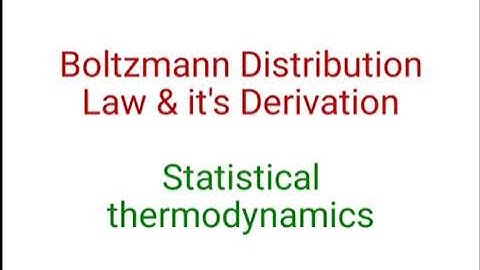 Boltzmann Distribution Law & it