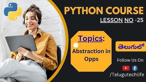 Data Abstraction of oops in python in Telugu||Python Course||Telugu Tech Life||