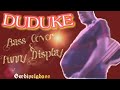 DUDUKE Bass Cover & Funny Display