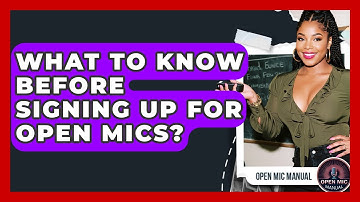 What To Know Before Signing Up For Open Mics? - Open Mic Manual