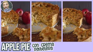 APPLE PIE o TARTA DE MANZANA con MASA QUEBRADA DULCE CASERA!! + RECETA FÁCIL de CREMA PASTELERA 💛