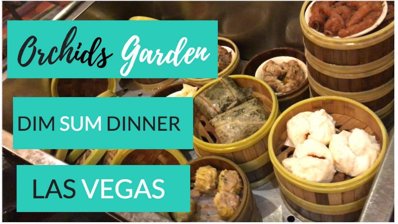 Dim Sum Dinner Orchids Garden Las Vegas YouTube