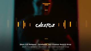 بلقيس   عرفتوه DJ Cheetoz Remix