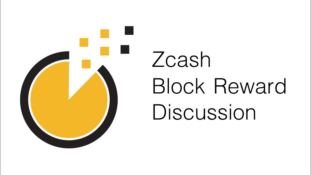 Zcash Block Reward Discussion
