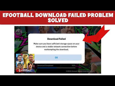 How To Solve eFootball "Download Failed" Problem || Rsha26 Solutions