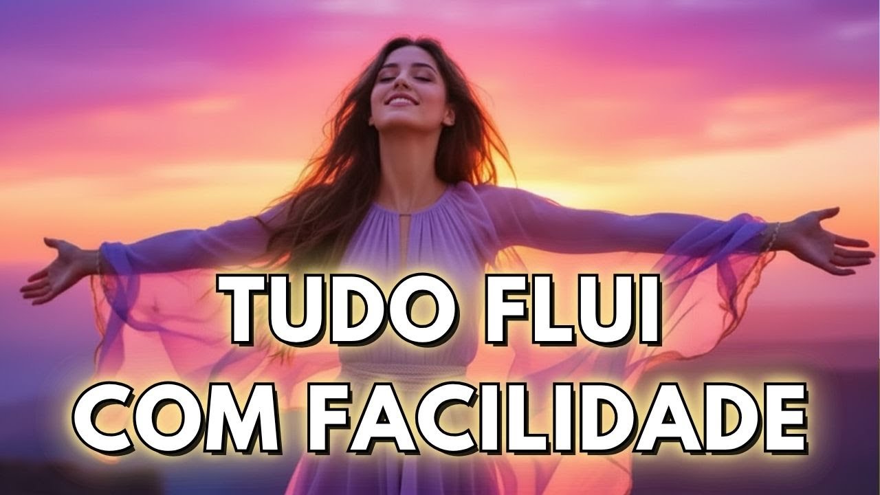 🎵 Tudo dá Certo Pra Mim | Descubra o Poder das Afirmações para Elevar sua Vibração 💖