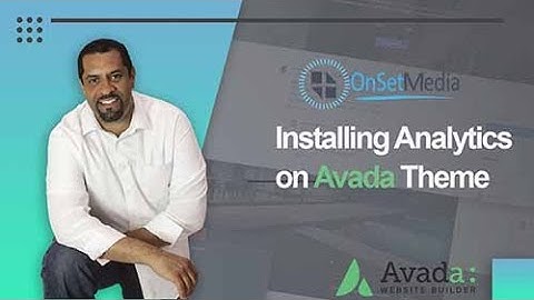 Installing Analytics on Avada Theme