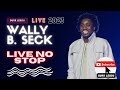 Wally b seck  spcial live no stop 2023   burr lebou 