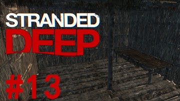 Stranded Deep - Part 13 - Home Sweet Home