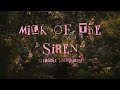 Milk of the siren  melanie martinez  lyrics