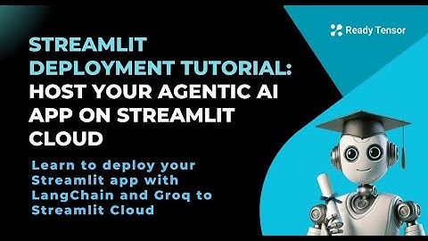 AAIDC - Streamlit Deployment Tutorial: Host Your Agentic AI Chatbot on Streamlit Cloud