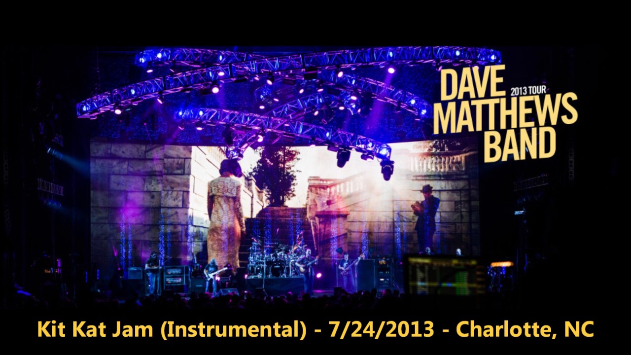 Kit Kat Jam (Instrumental) [HQAudio] 7/24/2013 Dave Matthews Band
