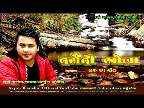 Arjun Kaushal - Daraudi Khola