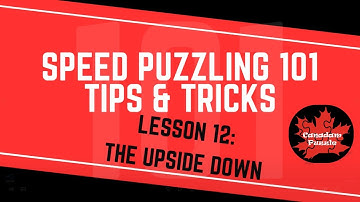 Speed Puzzling 101 - Lesson 12 - The Upside Down