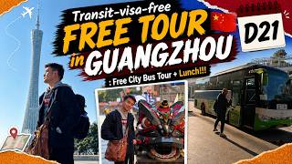 Transit-visa-free tour in Guangzhou : Free City Bus Tour   Lunch!!!