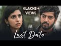 Last Date | Tamil Short Film | JFW | Akash Premkumar | Saras Menon | 4K Video| Love Story