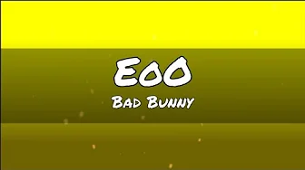 EoO - Bad Bunny (letra / Tradução) EoO - Bad Bunny (letra / Tradução)