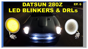DATSUN 280Z -  LED TURN SIGNALS & DRLs| Installing motorcycle LED blinkers from Amazon on a classic?