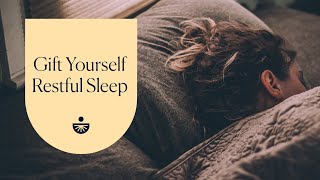 Deepak Chopra: Gift Yourself Restful Sleep: A Guided Meditation