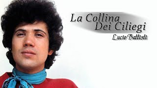 La collina dei ciliegi - Lucio Battisti [Lyrics] FULL HD chords