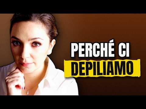 Perché le donne si depilano?