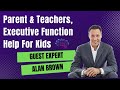 Parents alans expert topic this year free executive function event