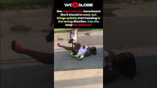 The Woman Tries the Hoverboard, Then Everything Goes WRONG