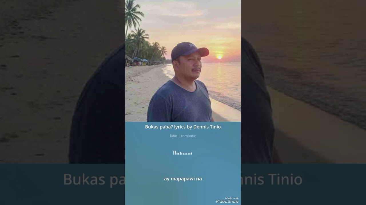 Bukas paba? lyrics by Dennis Tinio 