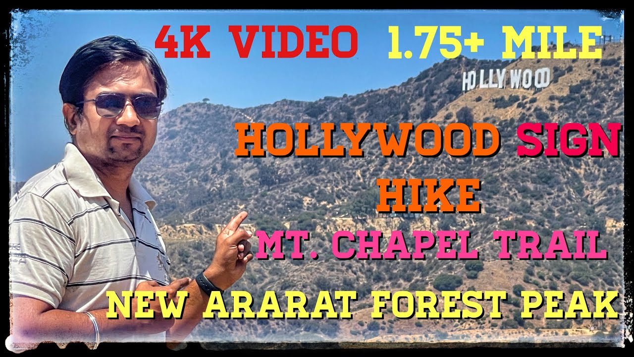 Hollywood Sign Hike - Mt Chapel Trail(New Ararat Forest Peak) - MT. Lee Dr - 4K Video || Kiran Kumar