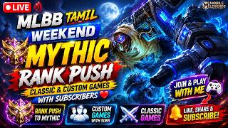 🔴 MLBB Tamil LIVE | Mythic Rank Push 💪 #mlbb