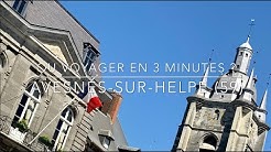 Série documentaire : Où voyager en 3 minutes ? Avesnes-sur-Helpe (59)