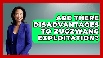 Are There Disadvantages To Zugzwang Exploitation? - The Chess Codex