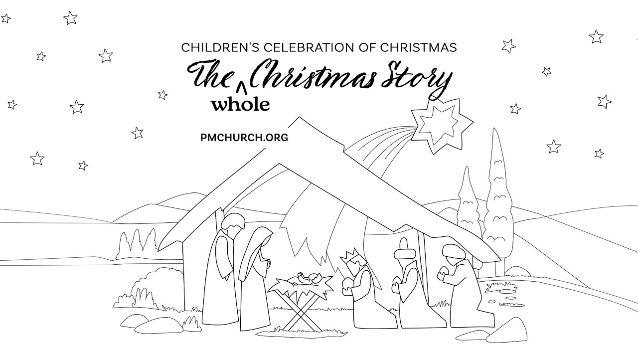 "The (Whole) Christmas Story" – Children's Celebration of Christmas ...