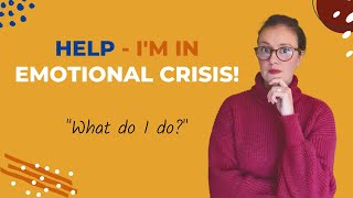 3 Tips For Emotional Crisis Management
