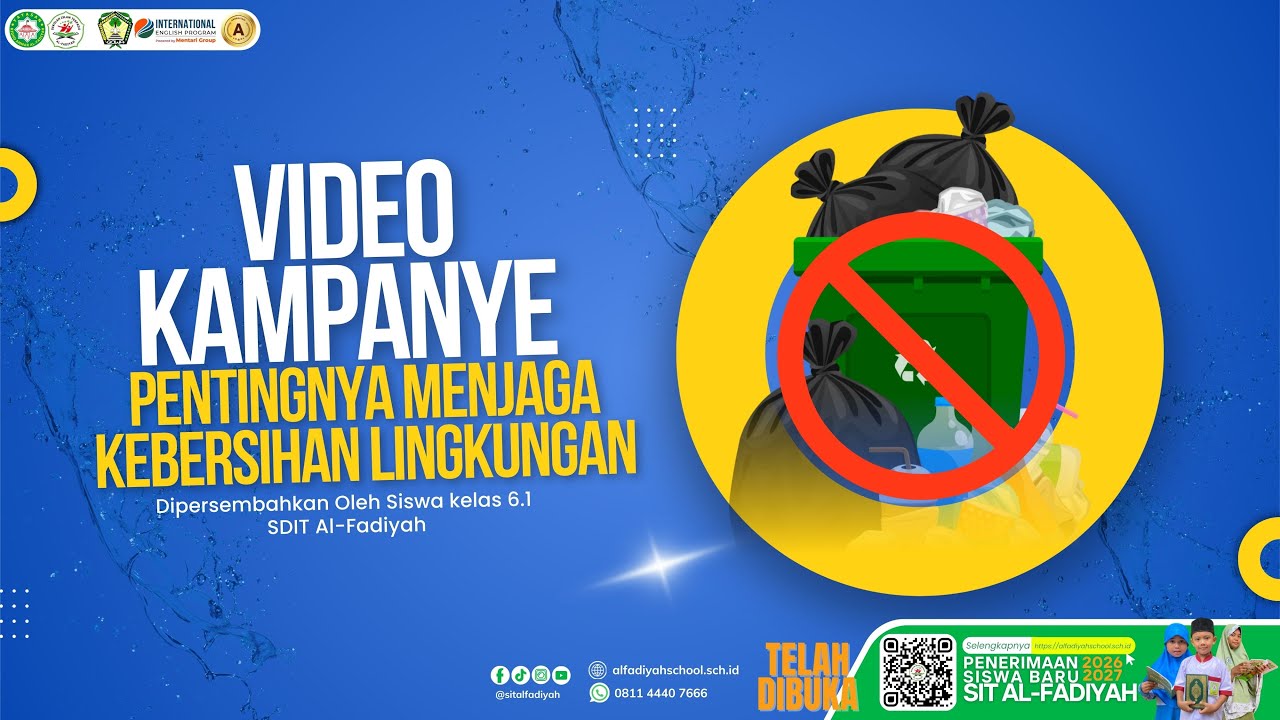Video Kampanye pentingnya menjaga kebersihan lingkungan Oleh kelas 6.1