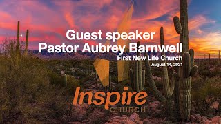 Inspire Church Worship 08-14-2021