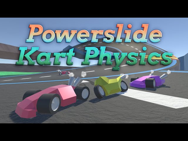 Powerslide Kart Physics - Unity Asset