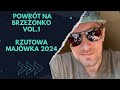 Powrót na Brzeżonko vol.1 | Rzutowa majówka 2024
