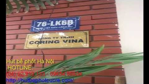 Hút bể phốt tại Hà Nội làng Việt Kiều Châu Âu.Hút bể phốt không đục phá