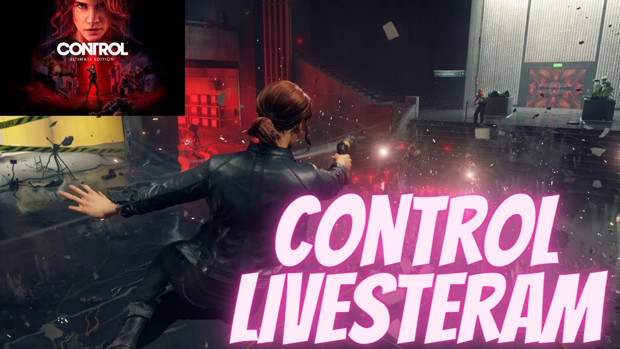 Control(2019) Assist Mode Gameplay Livestream Part 1 - YouTube